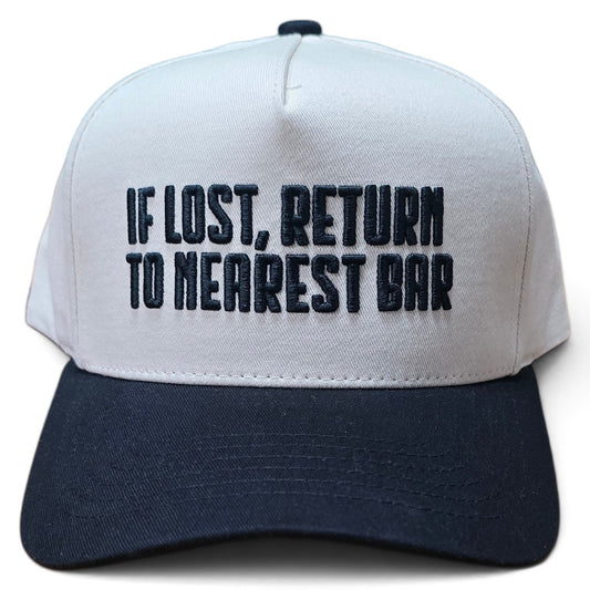 If Lost, Return To The Nearest Bar Cap