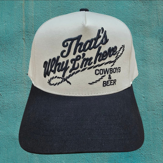 That's Why I'm Here Cowboys & Beer