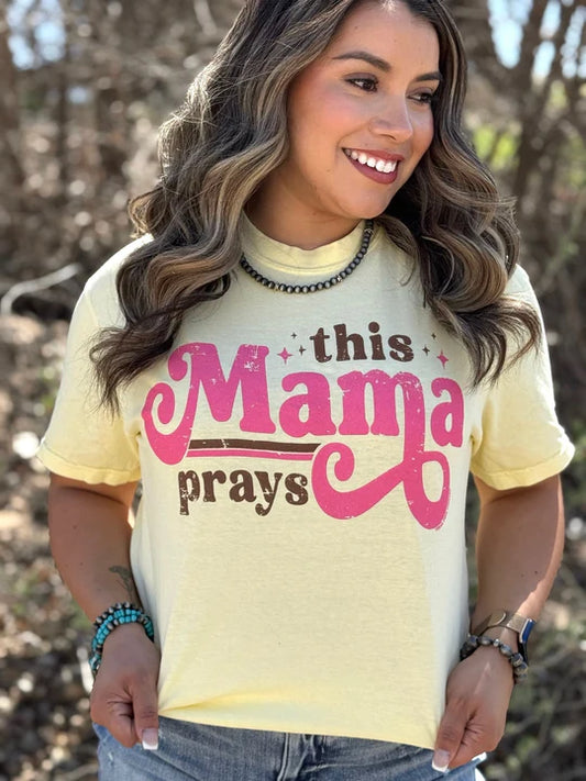 This Mama Prays Tee